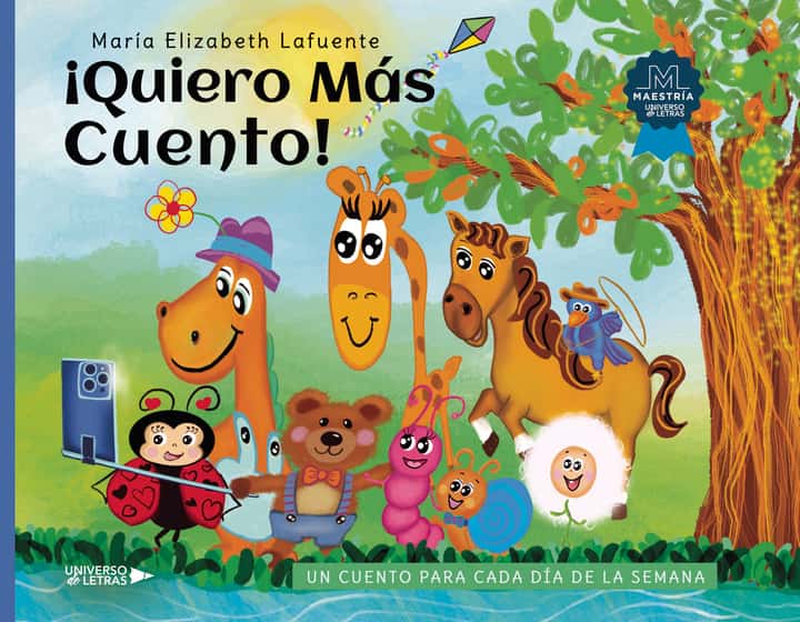 ¡Quiero Más Cuento!: Un cuento para cada día de la semana