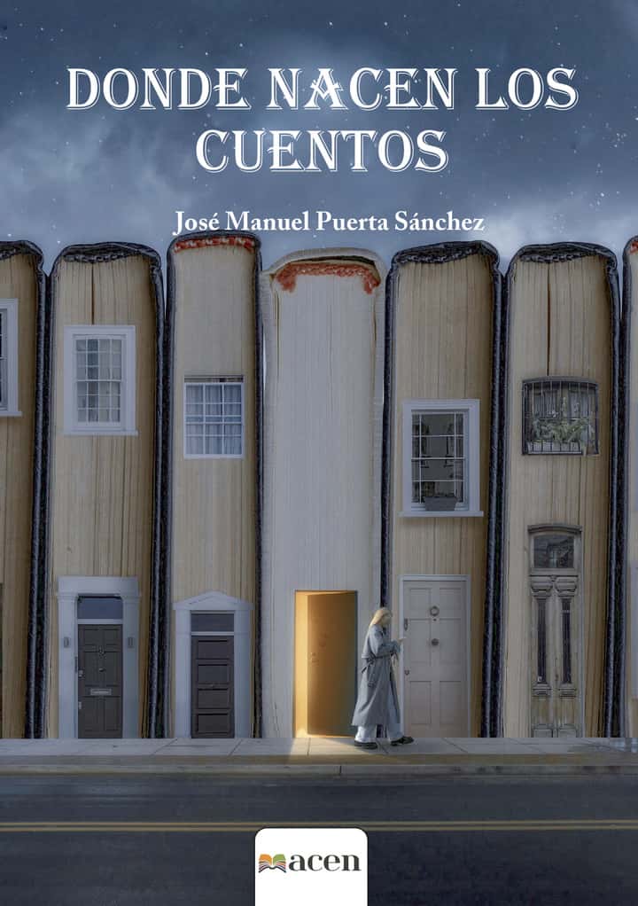 DONDE NACEN  LOS CUENTOS: 20 relatos inspiradores