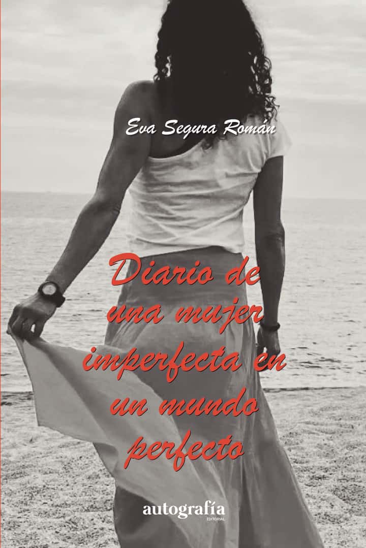 Diario de una mujer imperfecta en un mundo perfecto