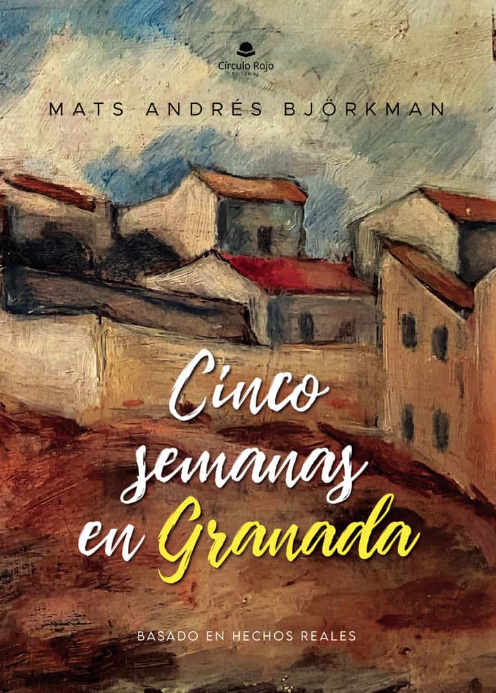 Cinco semanas en Granada