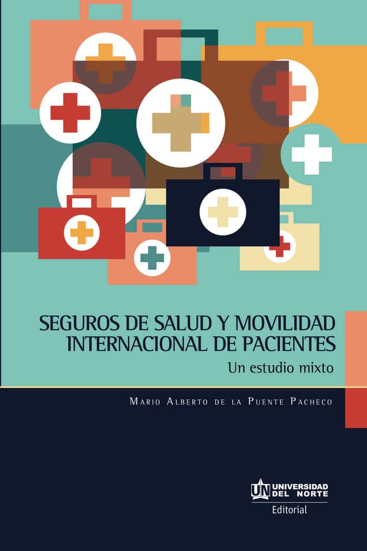 Seguros de salud y movilidad internacional de pacientes: Un estudio mixto