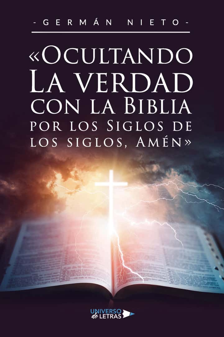 «Ocultando La verdad con la Biblia por los Siglos de los siglos, Amén»