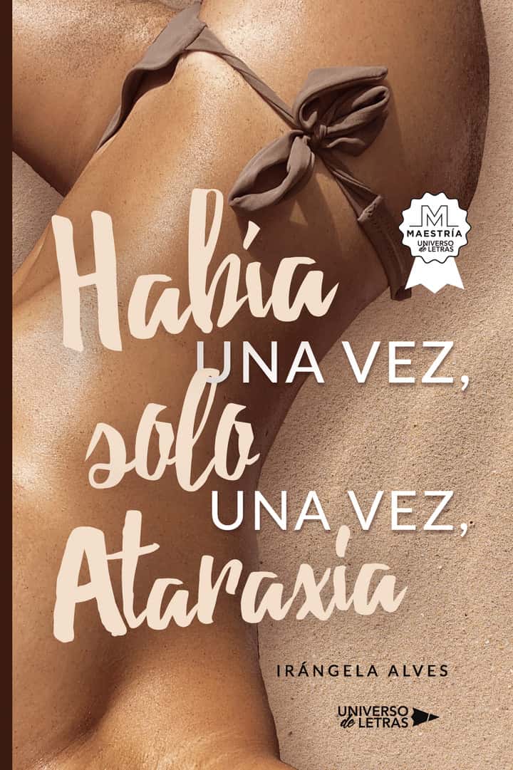Había una vez, solo una vez, Ataraxía