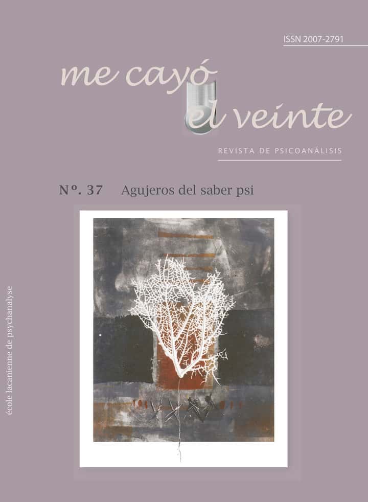 Me cayó el veinte. Revista de psicoanálisis no. 37: Agujeros del saber psi