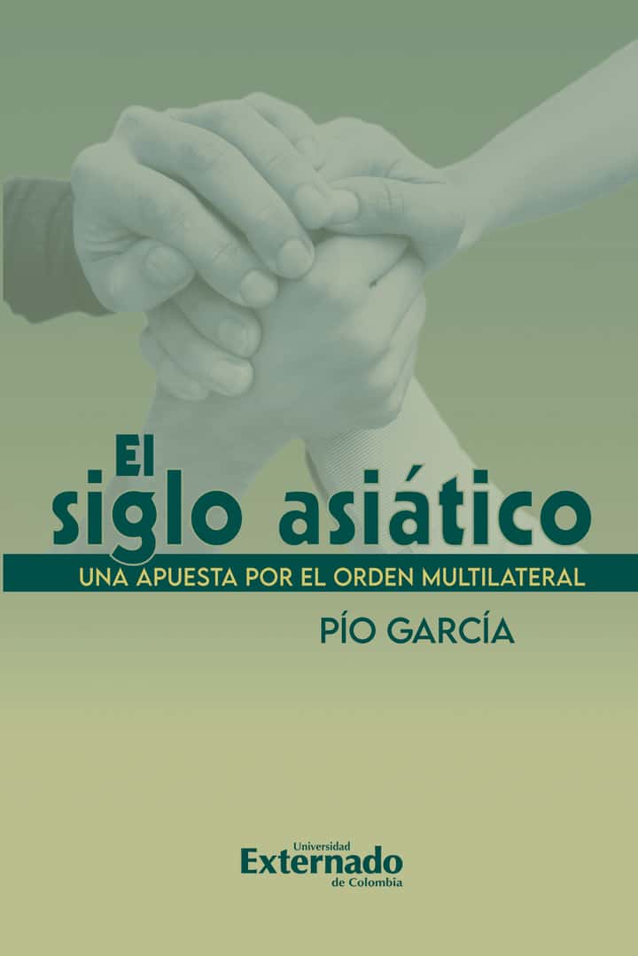 El siglo asiático: Una apuesta por el orden multilateral