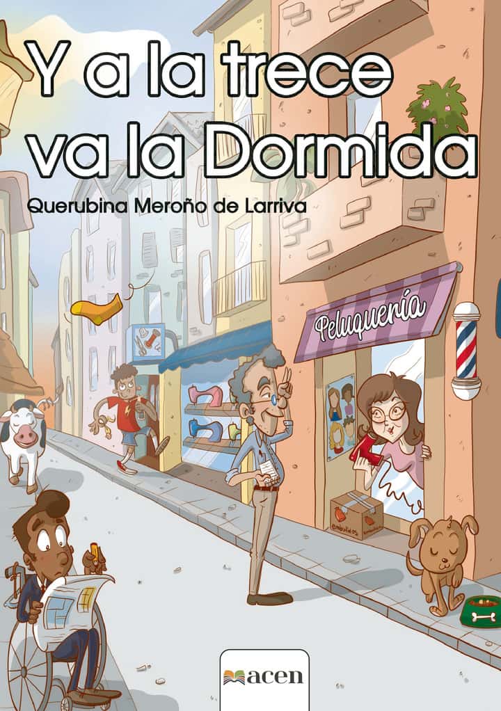 Y a la 13 va la dormida: Doce relatos y una novela corta