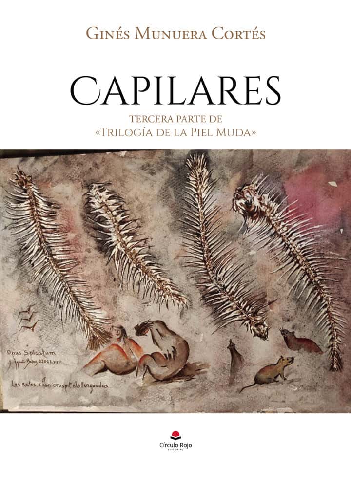 Capilares: Tercera parte de la Trilogía de la Piel Muda