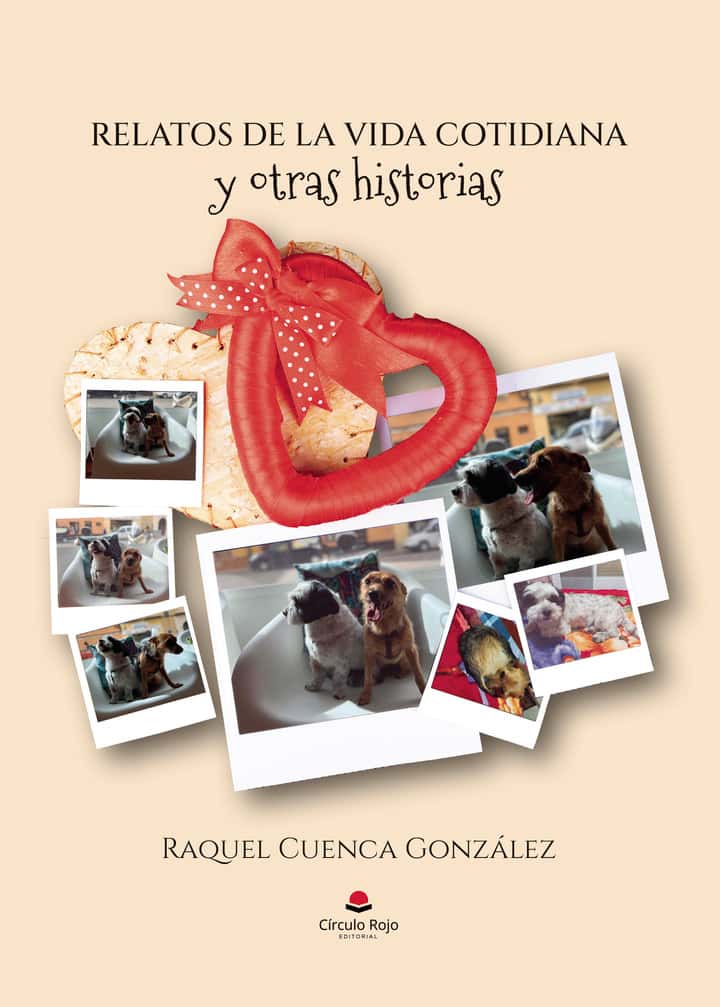Relatos de la vida cotidiana y otras historias