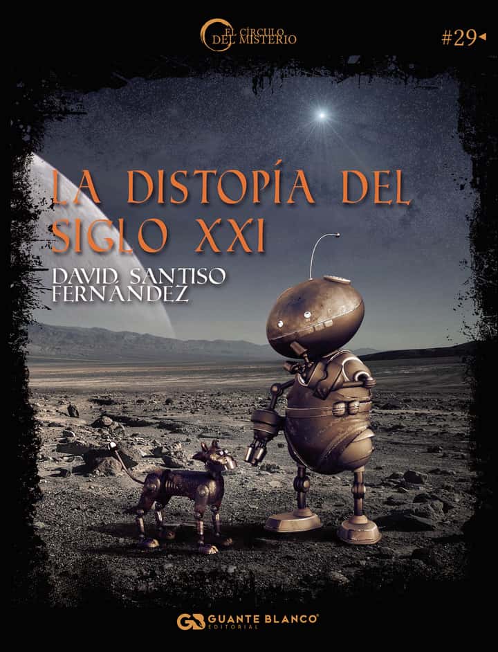La distopía del siglo XXI
