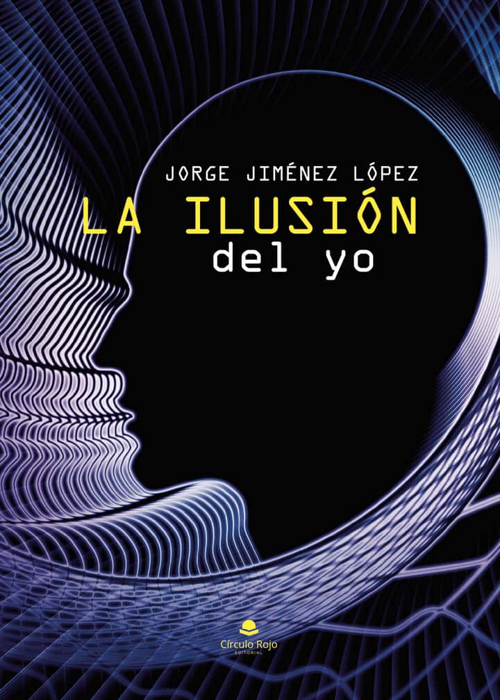 La ilusión del yo