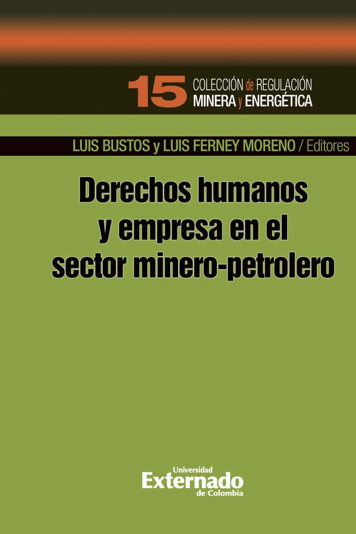 Derechos humanos y empresa en el sector minero-petrolero