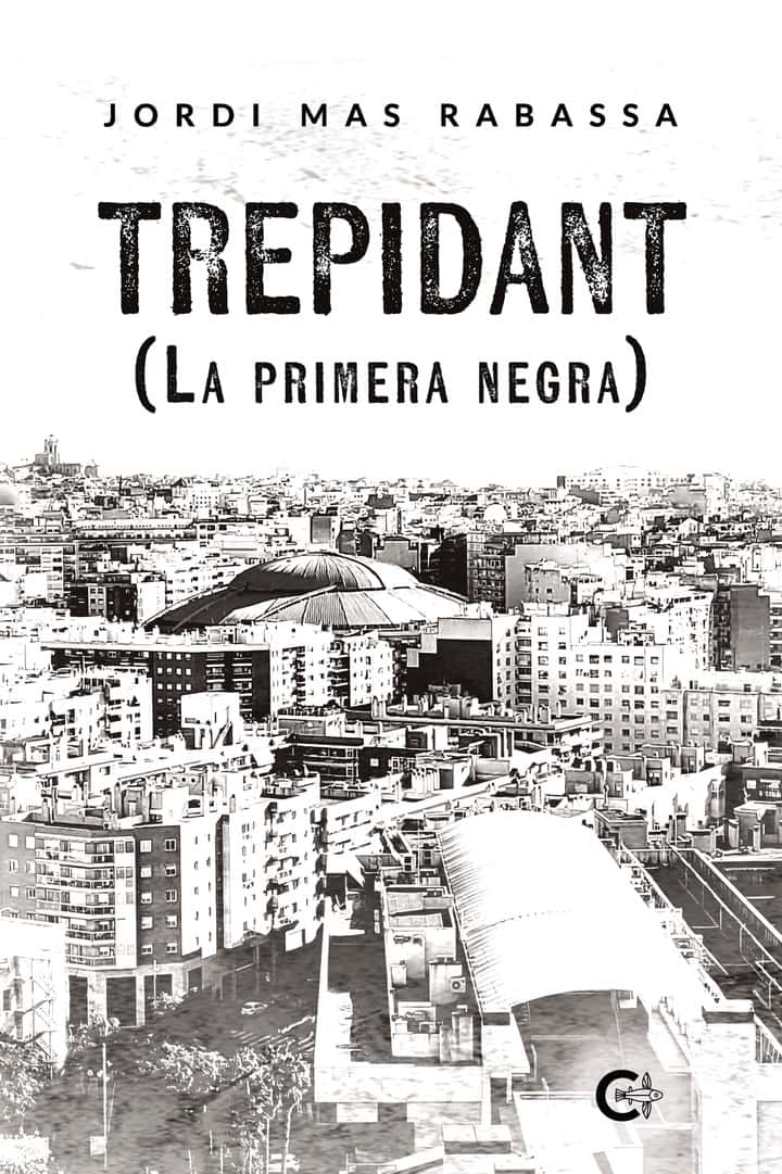 TREPIDANT: (La primera negra)