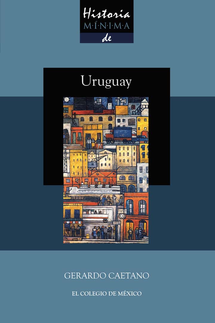 Historia mínima de Uruguay
