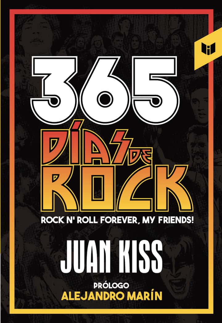365 Días de Rock: Rock N Roll forever, my friends!