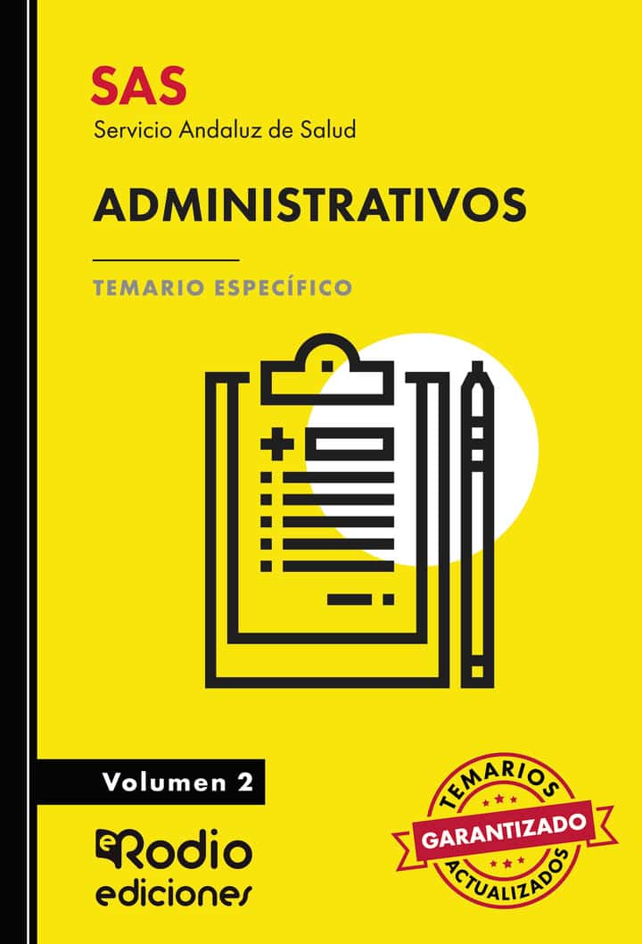 SAS 2024. Administrativos. Temario Específico. Volumen 2. Servicio Andaluz de Salud