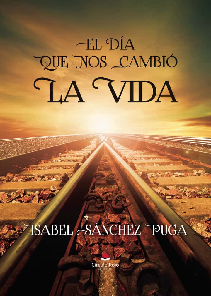 El día que nos cambió la vida