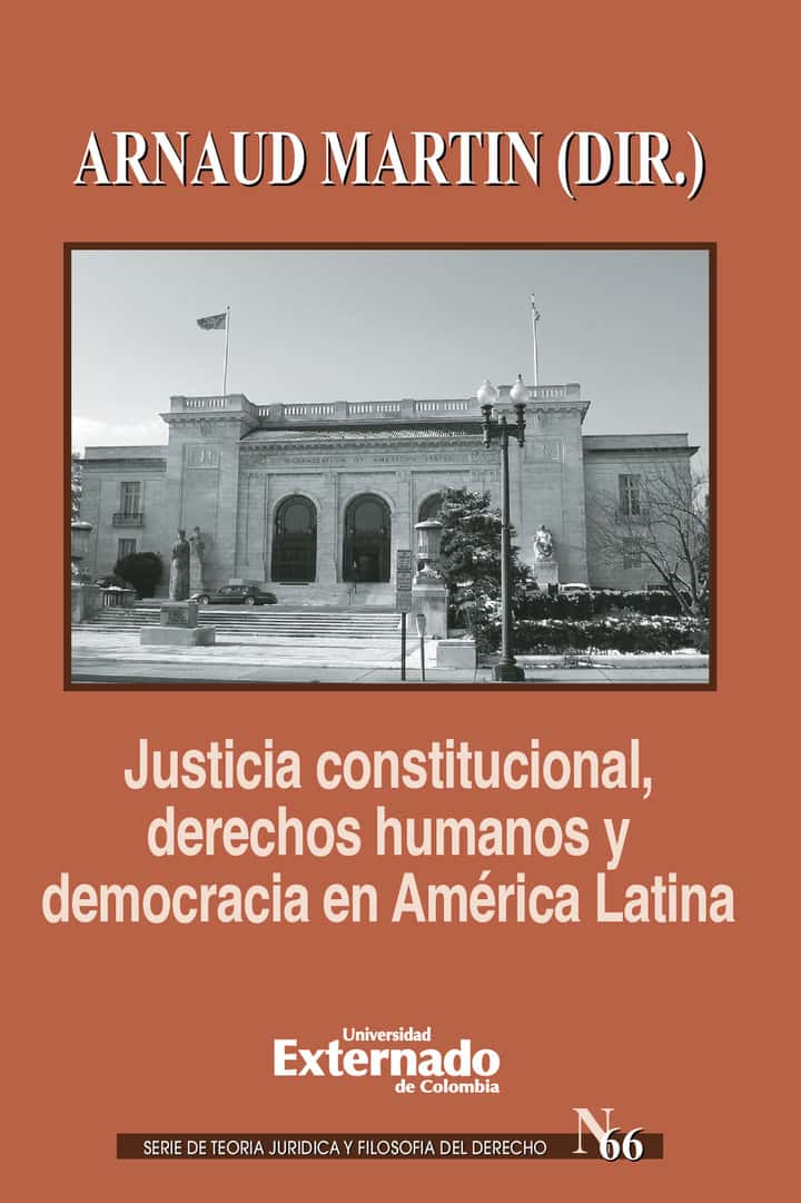 Justicia constitucional, derechos humanos y democracia en América Latina
