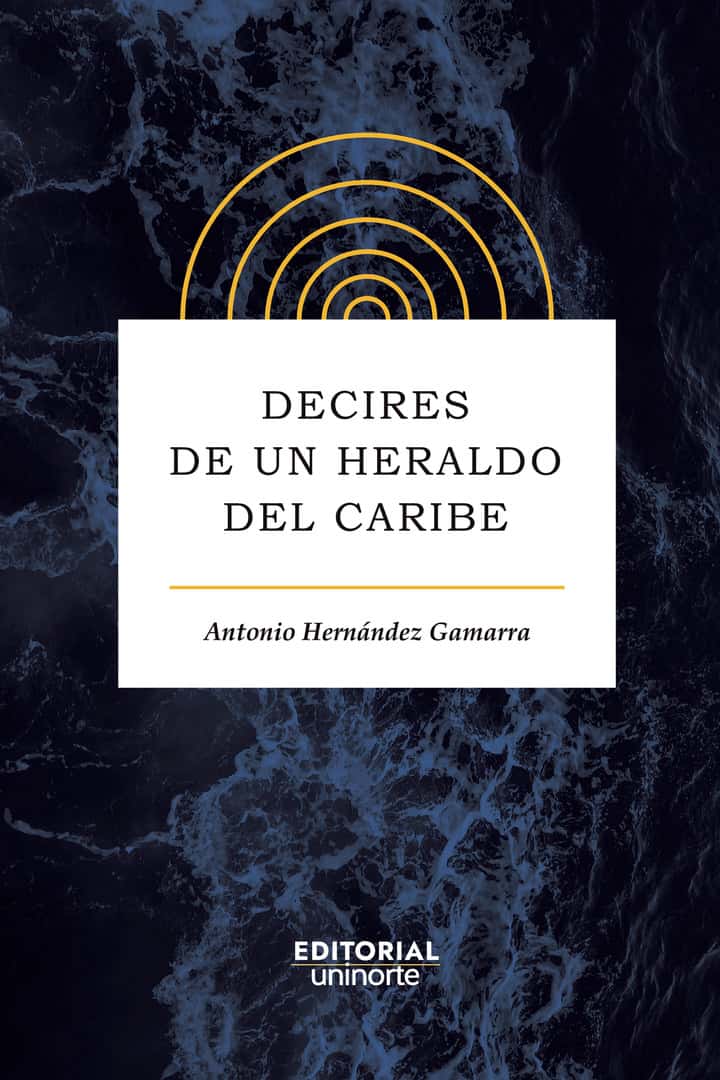 Decires de un heraldo del Caribe