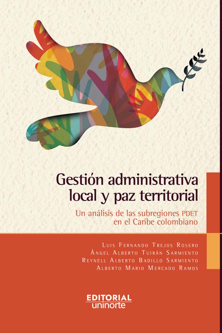 Gestión administrativa local y paz territorial: Un análisis de las subregiones PDET en el Caribe Colombiano