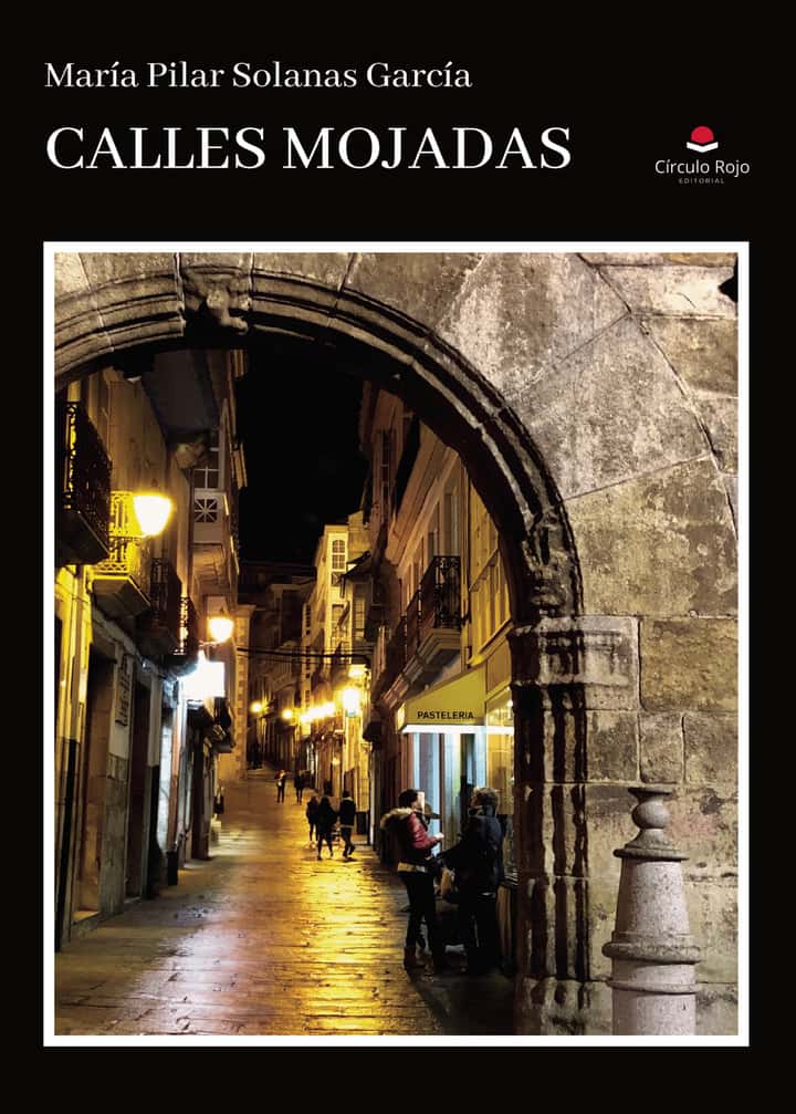 Calles mojadas
