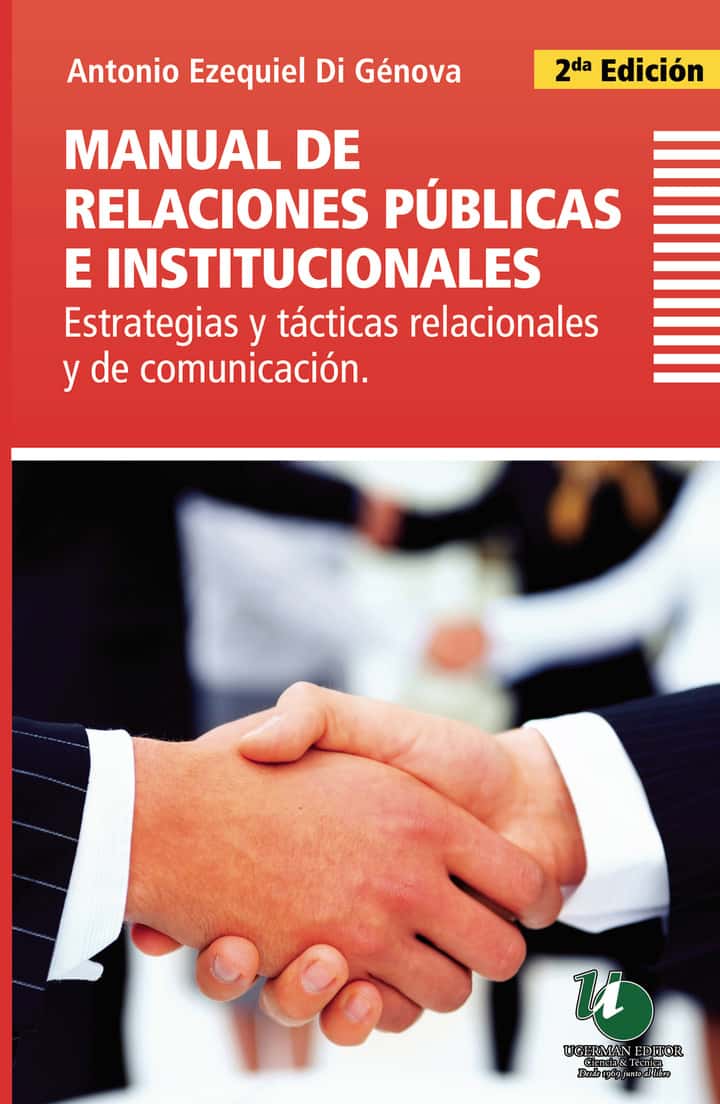 Manual de Relaciones Públicas e Institucionales: Estrategias y tácticas relacionales y de comunicación