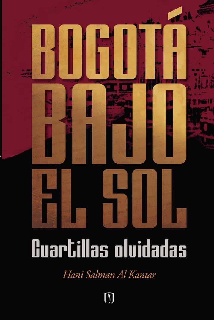 Bogotá bajo el sol: Cuartillas olvidadas