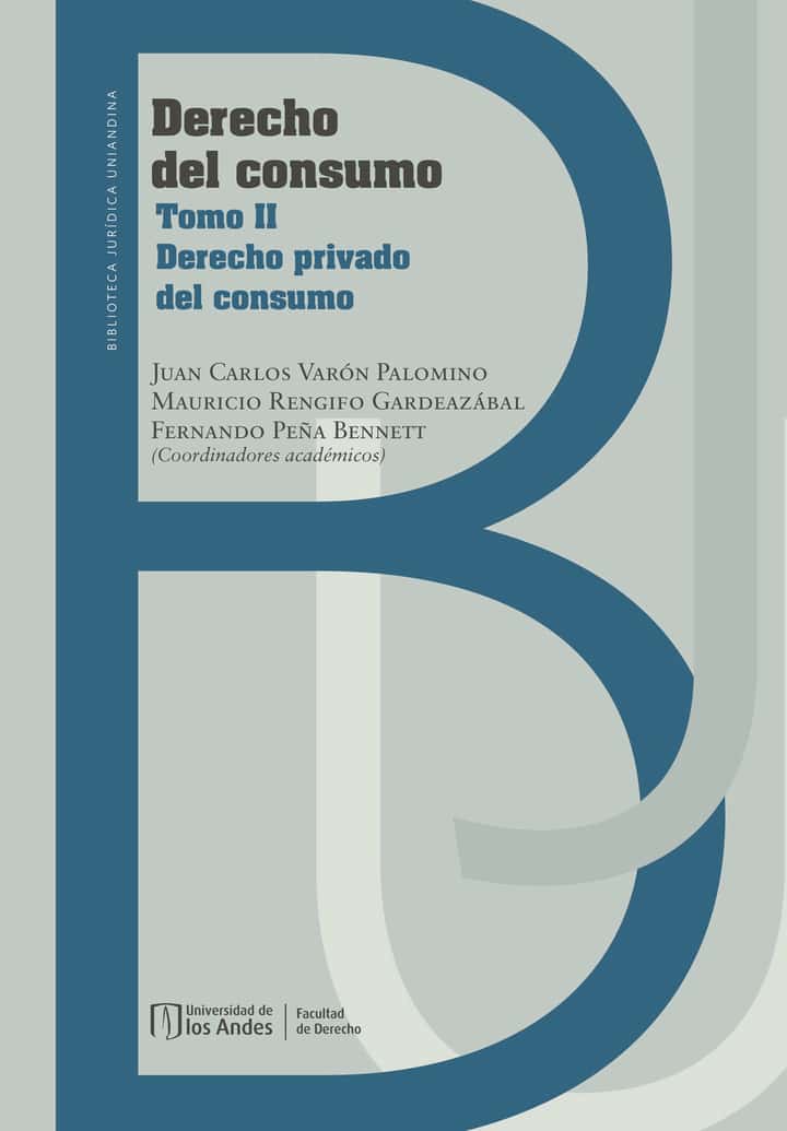 Derecho del consumo: Tomo II, Derecho privado del consumo