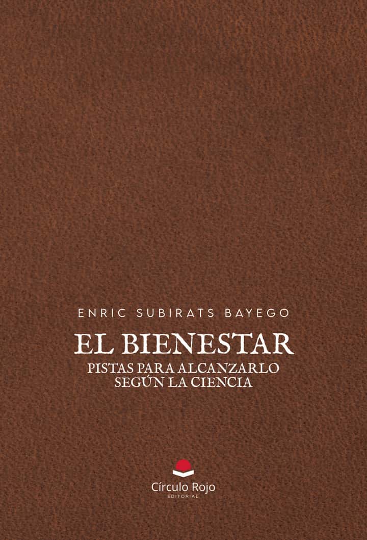El Bienestar: pistas para alcanzarlo según la ciencia