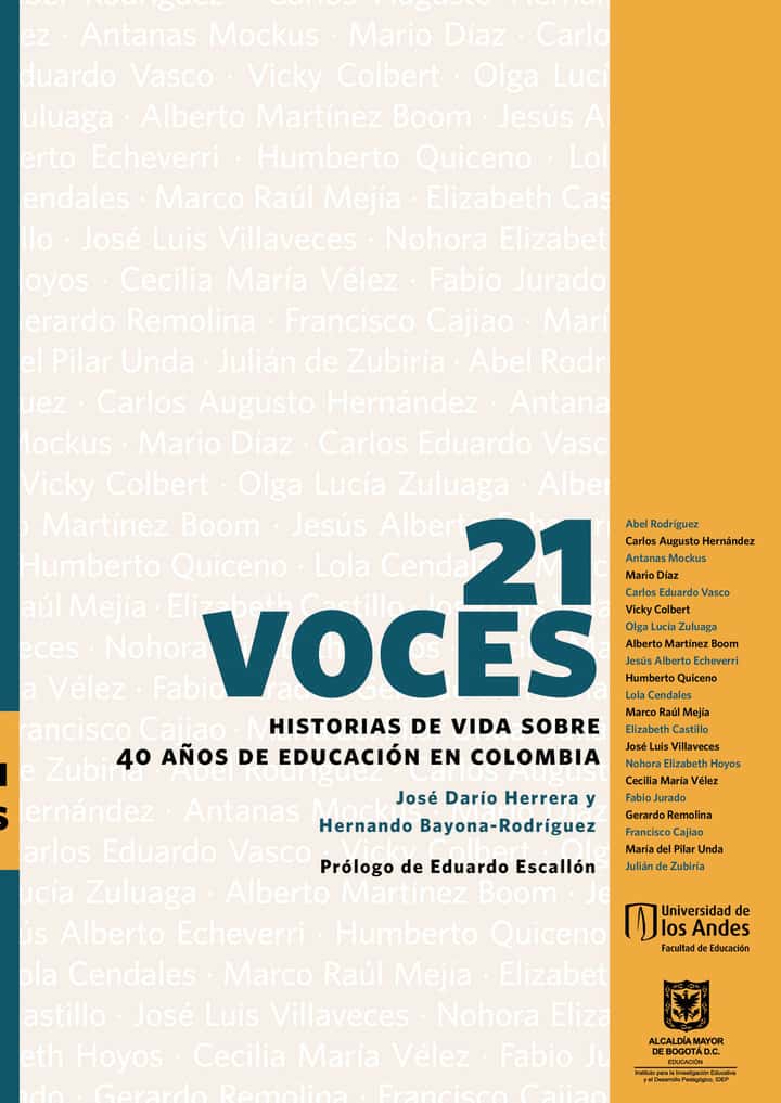21 voces Historias de vida sobre 40 años de educación en Colombia