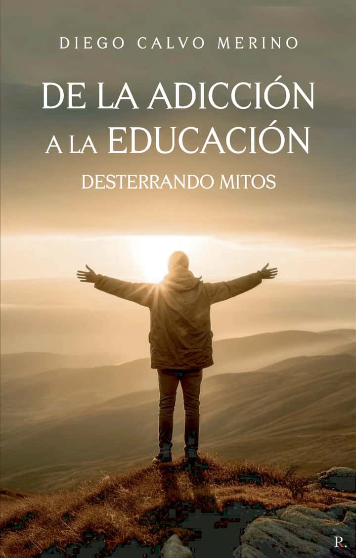 De la adicción a la educación. Desterrando mitos.