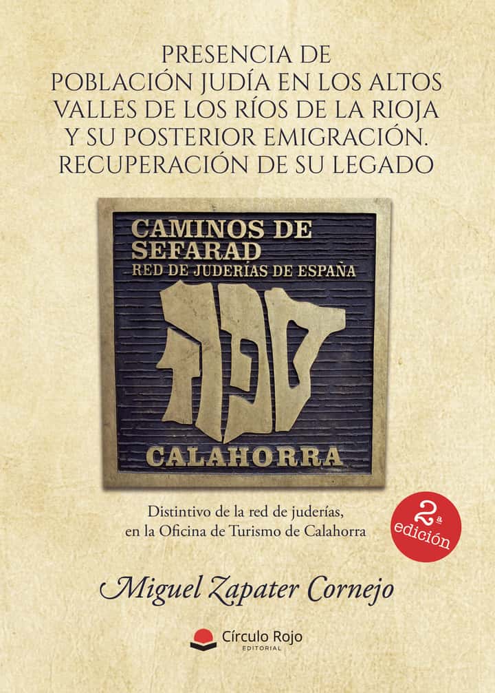Presencia de población judía en los altos valles de los ríos de La Rioja y su posterior emigración: Recuperación de su legado