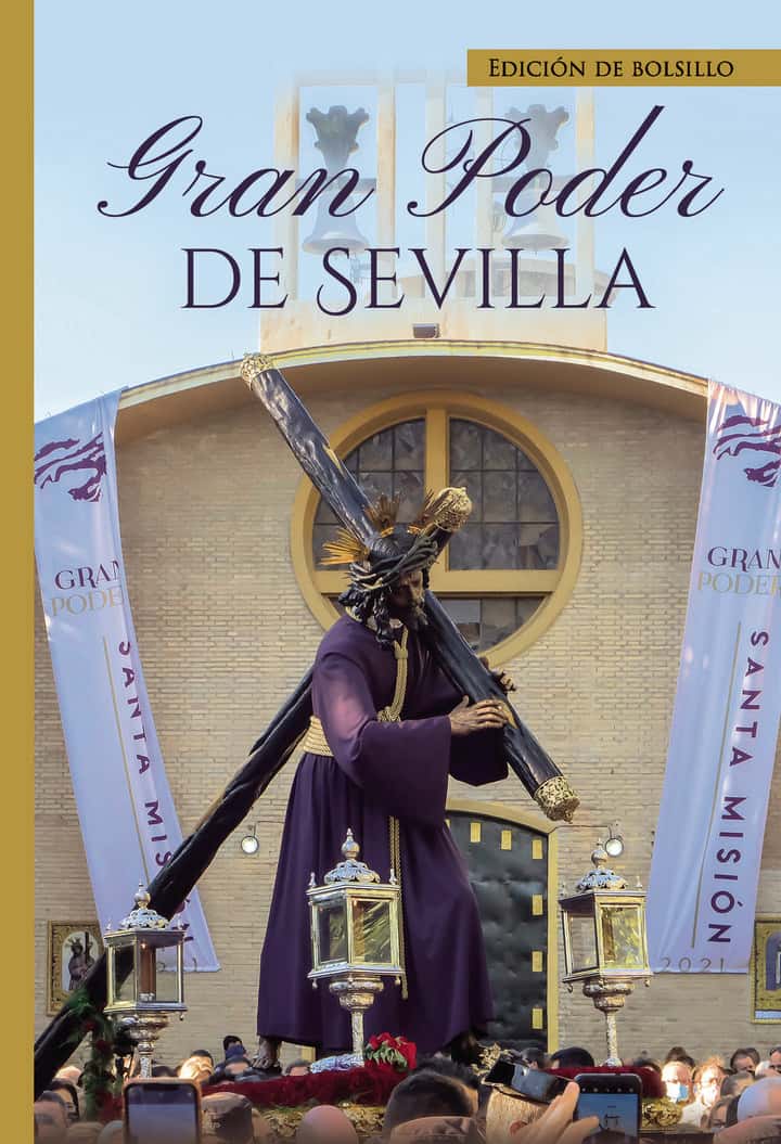 Gran poder de Sevilla. Edición de Bolsillo: Cronica Santa Mission 2021