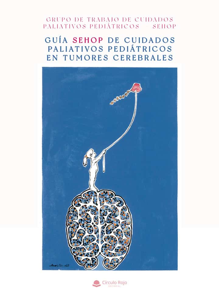 GUÍA SEHOP DE CUIDADOS PALIATIVOS PEDIÁTRICOS EN TUMORES CEREBRALES