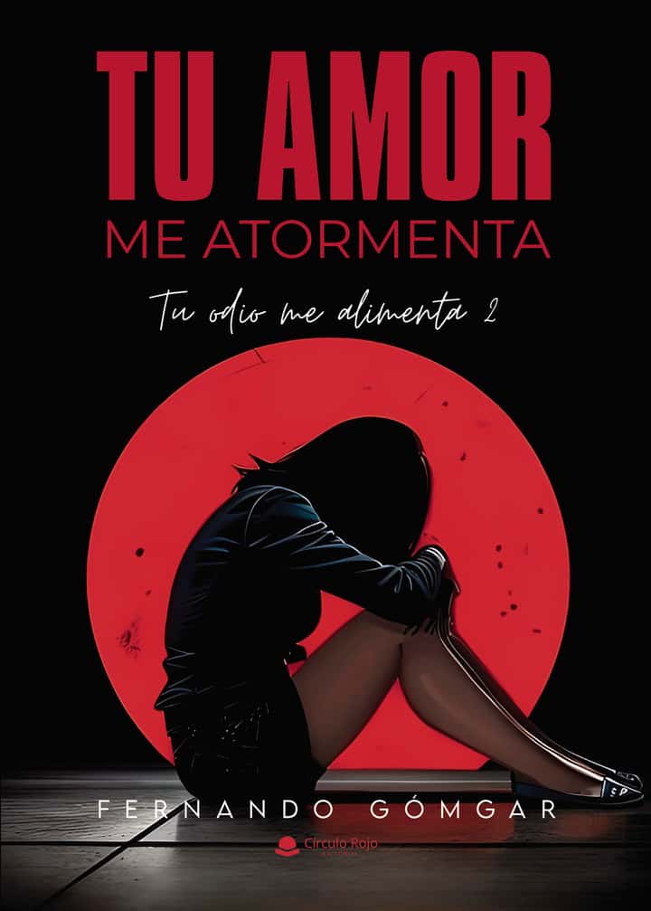 Tu amor me atormenta: Tu odio me alimenta 2