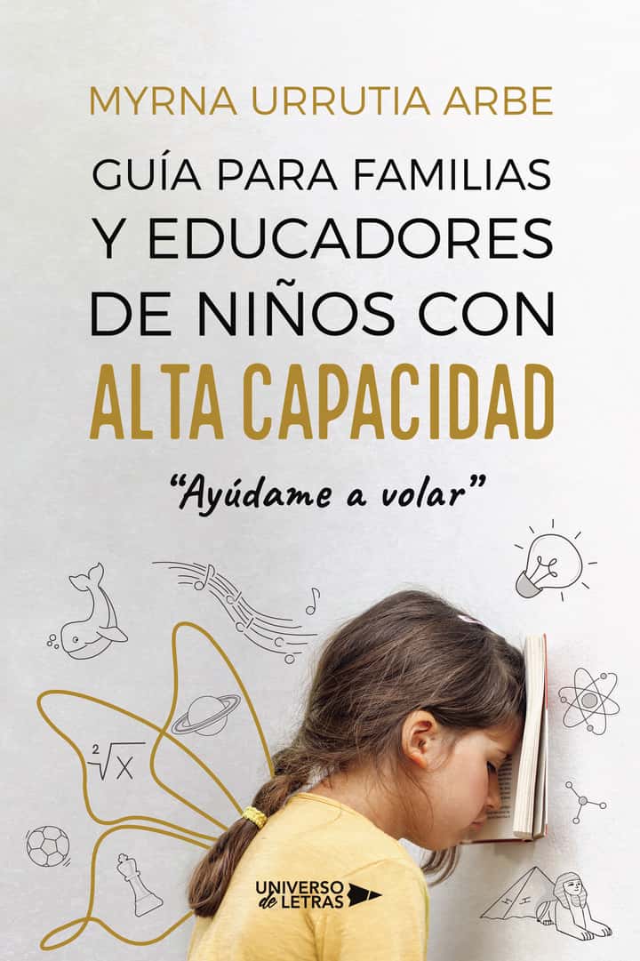 Guía para familias y educadores de niños con alta capacidad: “Ayúdame a volar”