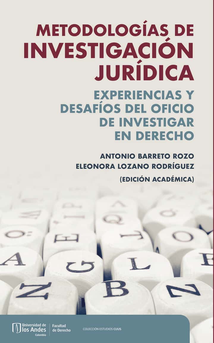 Metodologías de investigación: Experiencias y desafíos del oficio de investigar en derecho