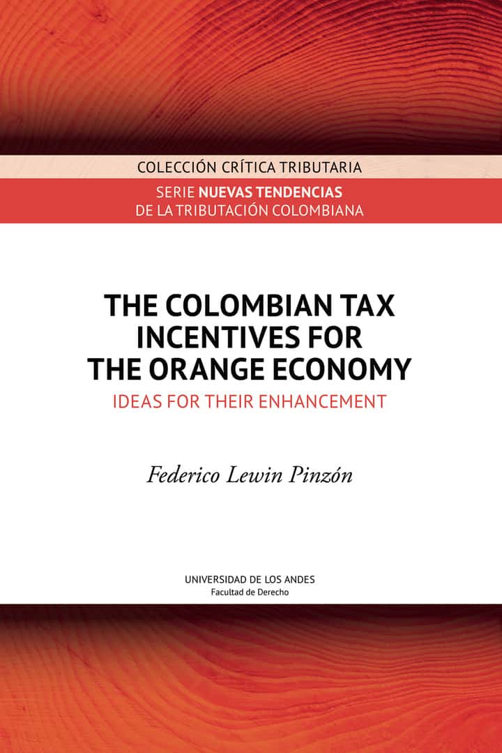 The colombian tax incentives for the orange economy: Ideas for their enhancement