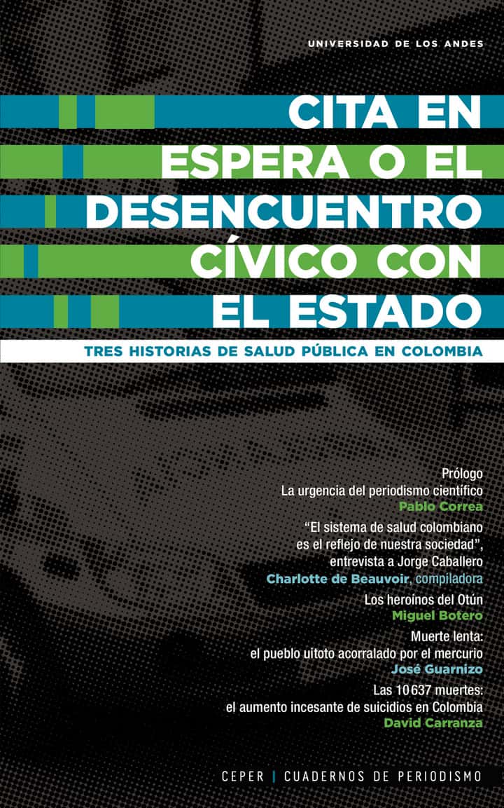Cita en espera o el desencuentro cívico con el Estado: Tres historias de salud pública en Colombia