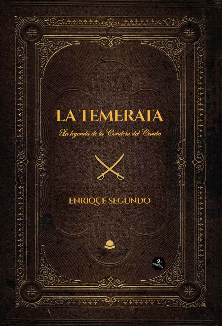 La Temerata, la leyenda de la Condesa del Caribe