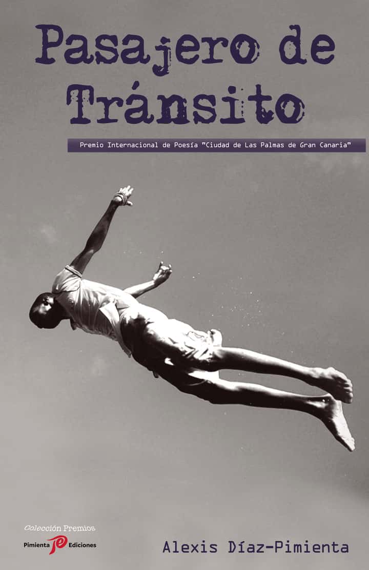 Pasajero de Tránsito: Premio Internacional de Poesía \"Ciudad de Las Palmas de Gran Canarias\"