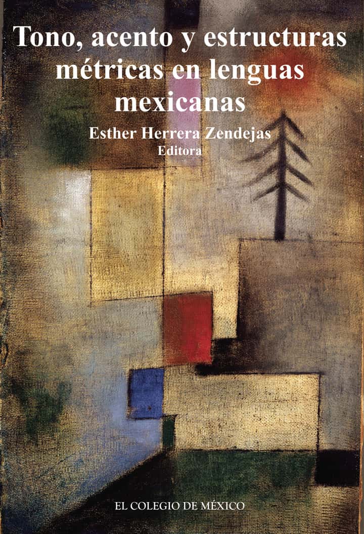 Tono, acentos y estructuras métricas en lenguas mexicanas.