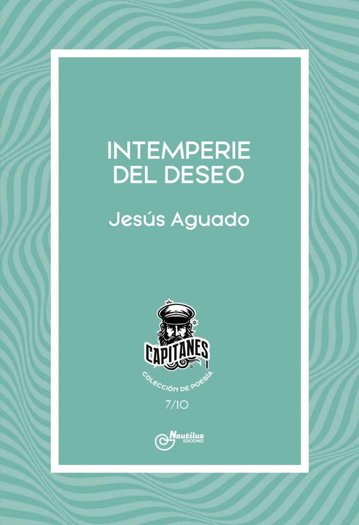 INTEMPERIE DEL DESEO