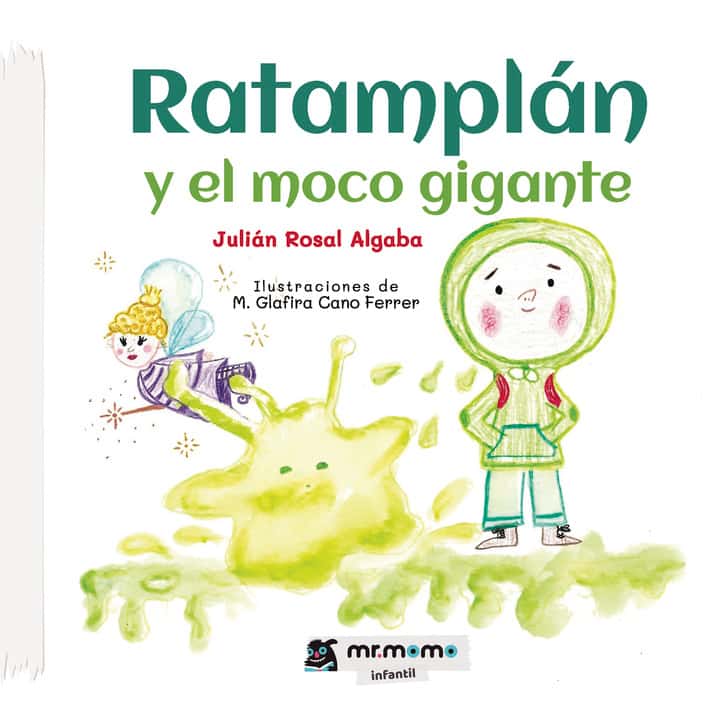 Ratamplán y el moco gigante