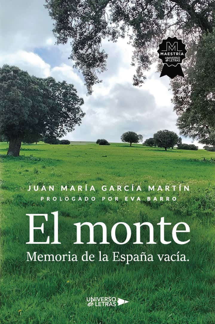 El monte: Memoria de la España vacía.