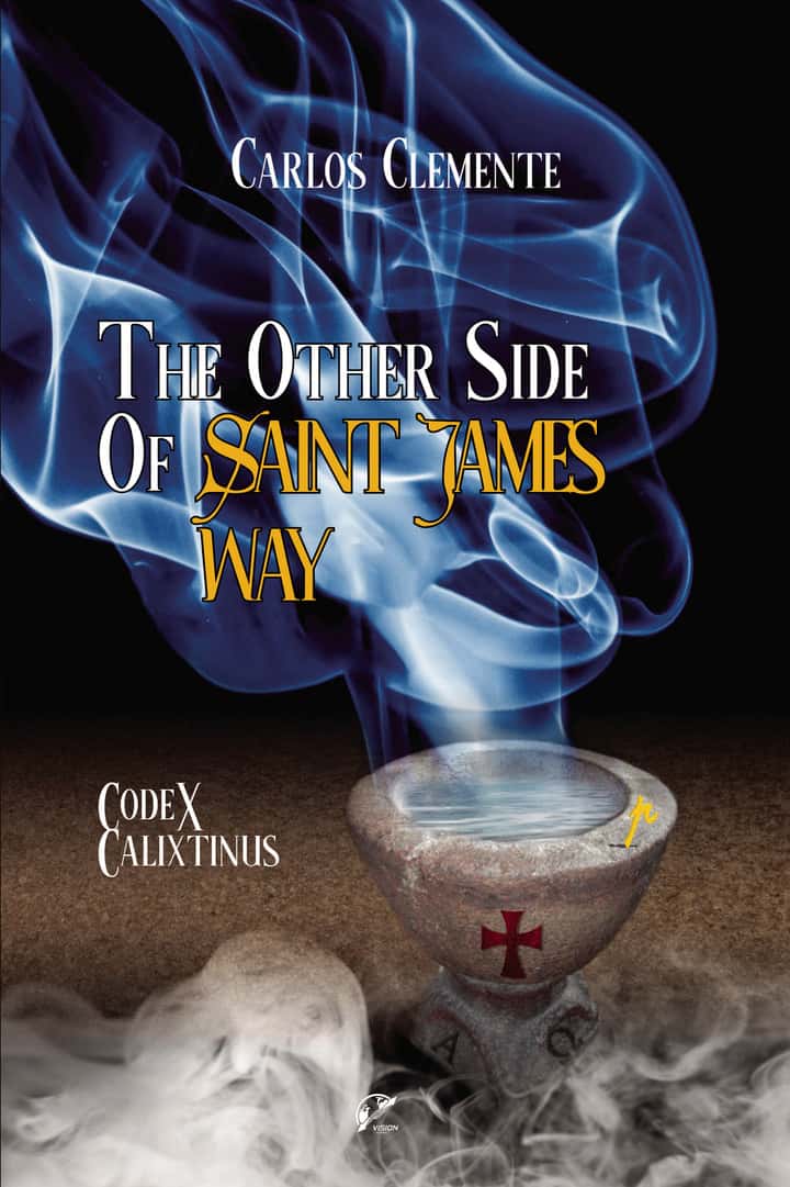 THE OTHER SIDE OF SAINT JAMES WAY - CODEX CALIXTINUS