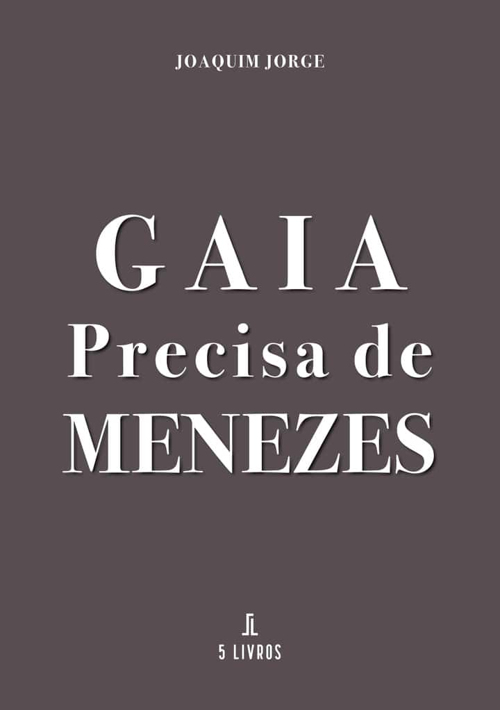 Gaia precisa de Menezes