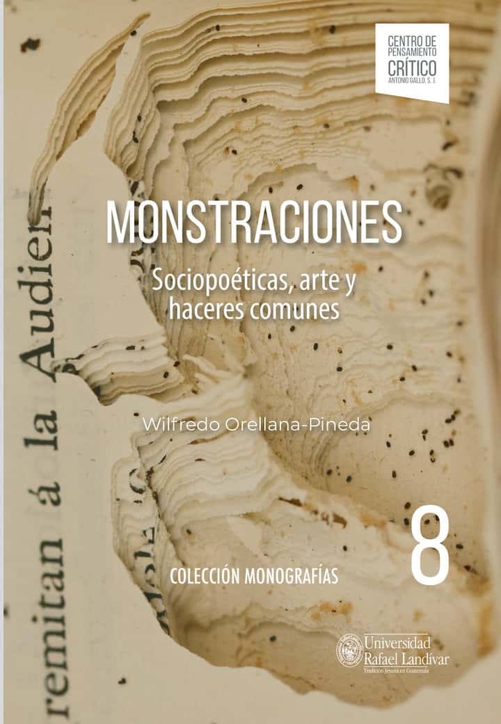 Monstraciones: Sociopoéticas, arte y haceres comunes