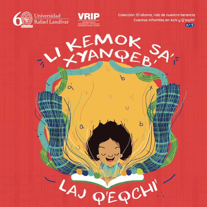 Li kemok, El idioma, raíz de nuestra herencia 5