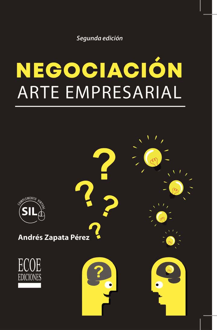 Negociación. Segunda edición: Arte empresarial