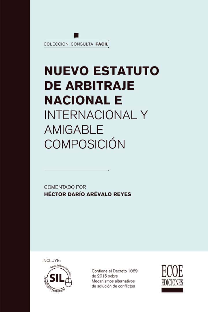 Nuevo estatuto de arbitraje nacional e internacional y amigable composición